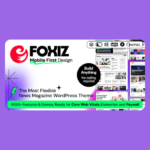 Foxiz – Newspaper & Magazine WordPress Theme