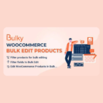 Bulky – WooCommerce Bulk Edit Products, Orders, Coupons Plugin