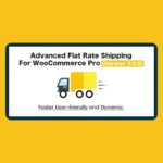WooCommerce Advanced Flat Rate Shipping Plugin Pro